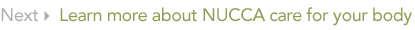 Learn more about NUCCA care for your body